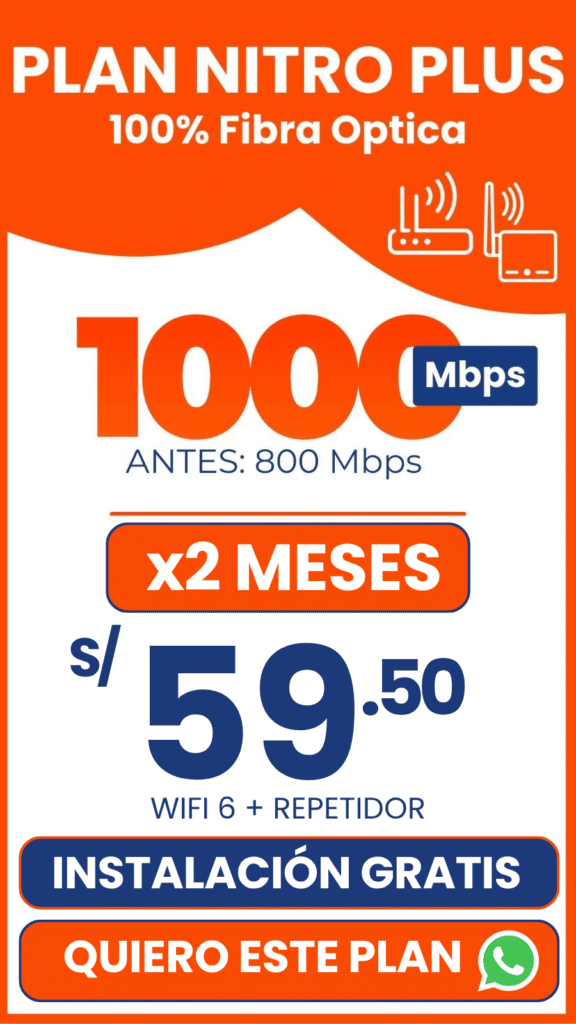Plan-Nitro-Plus-de-1000-Mbps-por-fibra-óptica-con-WiFi-6-repetidor-e-instalación-gratis-en-Comas-Los-Olivos-y-Carabayllo